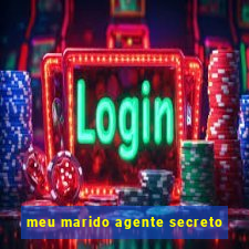 meu marido agente secreto